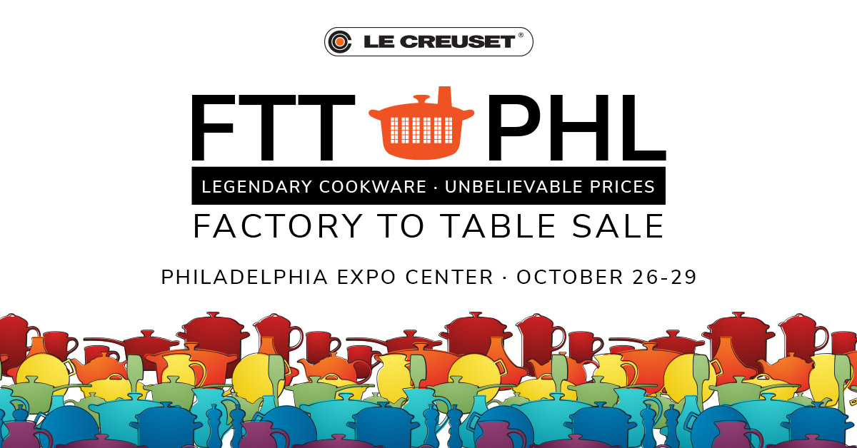 Le Creuset Factory to Table Sale Philly Expo Center
